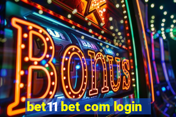 bet11 bet com login